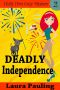 [Holly Hart Cozy Mystery Series 02] • Deadly Independence